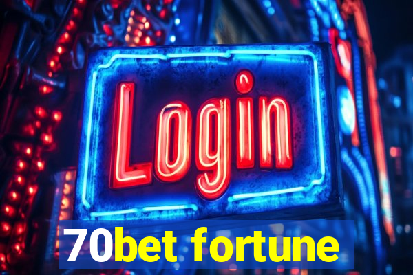 70bet fortune